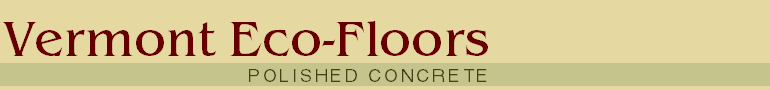 Vermont Eco-Floors : Polished Concrete