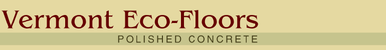 Vermont Eco-Floors : Polished Concrete